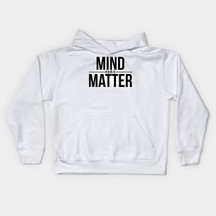 MIND over MATTER Kids Hoodie